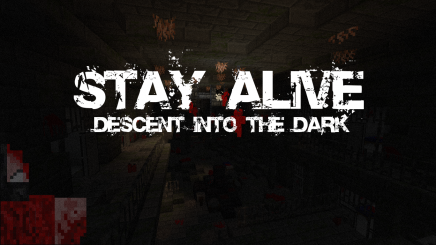 Stay Alive: Descent Into The Dark